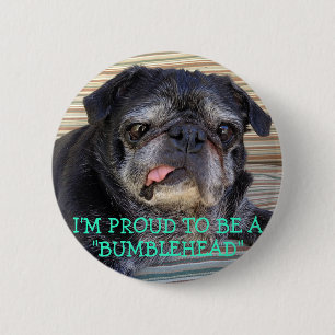 Bumblesnot button: Proud to be Bumblehead 2 Inch Round Button