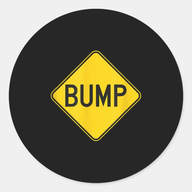 Bump Ahead Mother To Be Cute New Moms Women  Classic Round Sticker (Front)