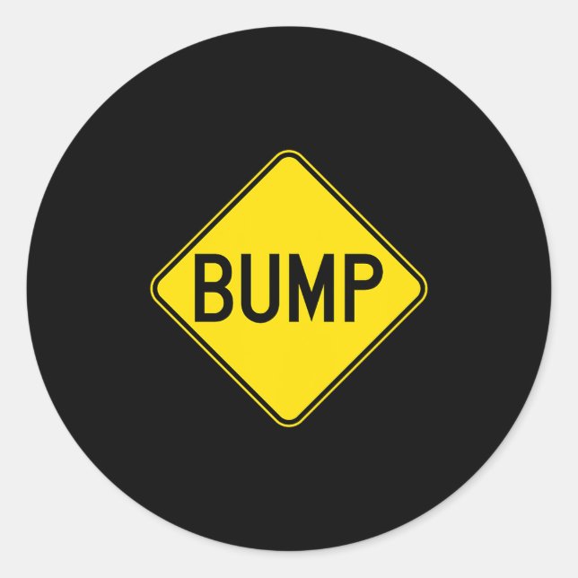 Bump Ahead Mother To Be Cute New Moms Women Premiu Classic Round Sticker (Front)