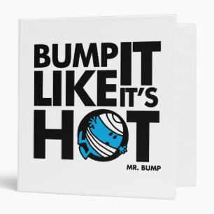 Bump It Like It's Hot Version 1 Binder