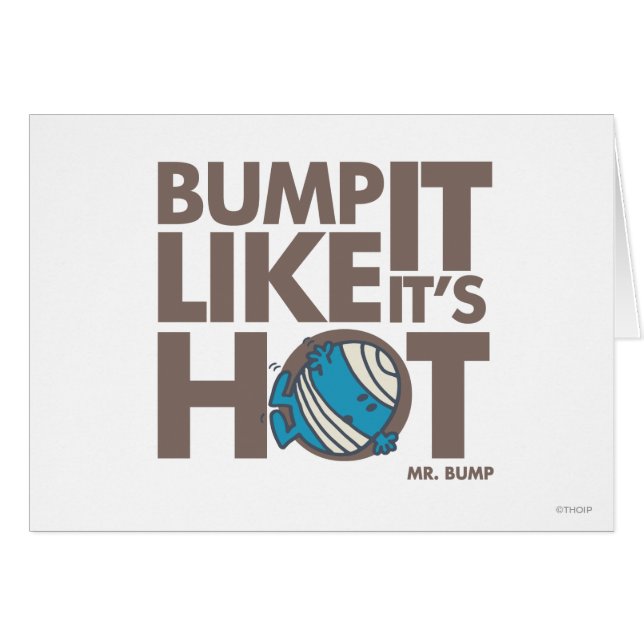 Bump It Like It's Hot Version 2 (Front Horizontal)