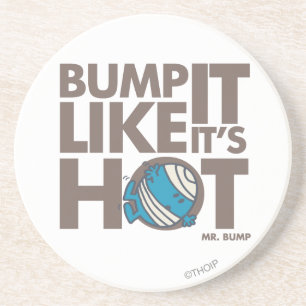 Bump It Like It's Hot Version 2 Coaster