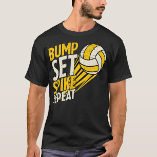 Bump Set Spike Repeat Funny Volleyball Apparel Vin T-Shirt