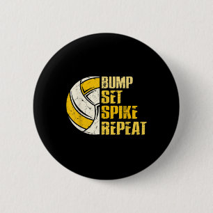 Bump Set Spike Repeat Volleyball Fun 2 Inch Round Button