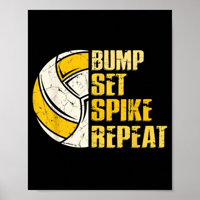 Bump Set Spike Repeat Volleyball Fun  Poster (Front)