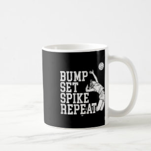Bump Set Spike Repeat Volleyll Player Coach Gameda Coffee Mug