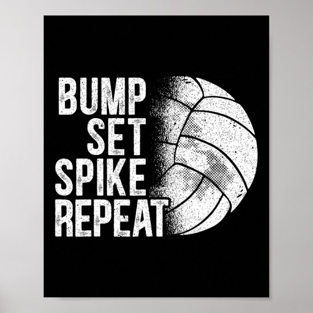 Bump Set Spike Repeat Volleyll Player Coach Gameda Poster (Front)