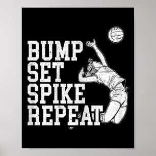 Bump Set Spike Repeat Volleyll Player Coach Gameda Poster