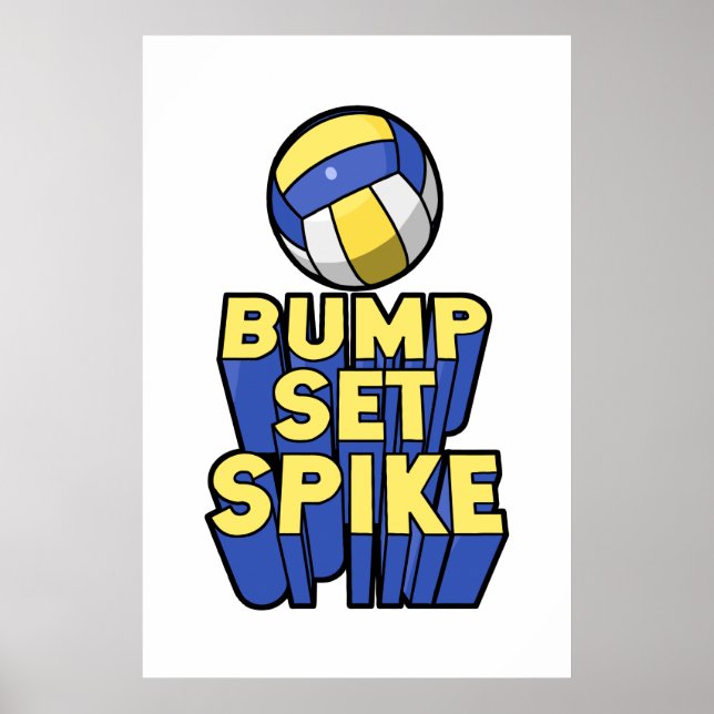 Bump Set Spike Volleyball Poster (Front)