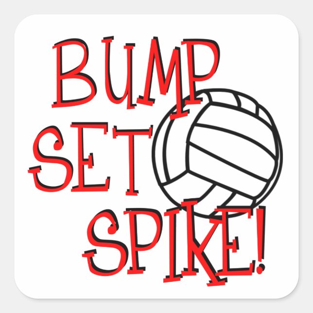 Bump, Set, Spike! Volleyball Square Sticker (Front)