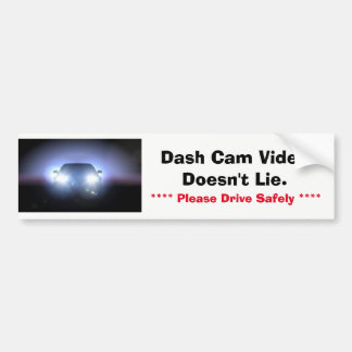 Bumper Sticker - Dash Cam Video