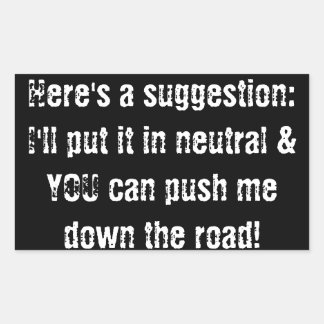 bumper sticker don't tailgate me