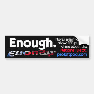 Bumper Sticker - Enough.