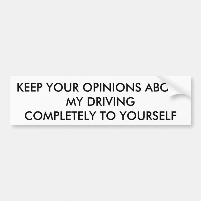 "BUMPER STICKER FOR FAST DRIVER" (Front)