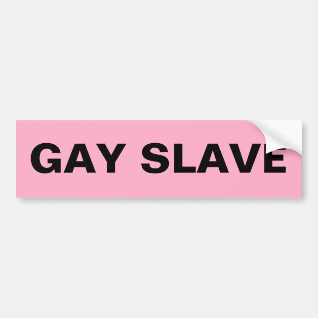 Bumper Sticker Gay Slave (Front)