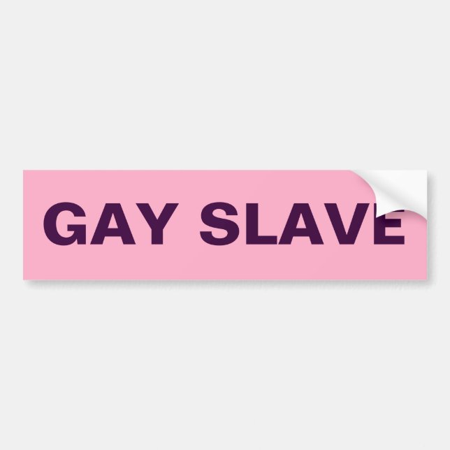 Bumper Sticker Gay Slave (Front)