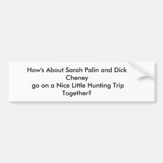 Bumper sticker, hunting bumper sticker