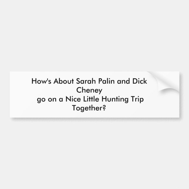 Bumper sticker, hunting bumper sticker (Front)