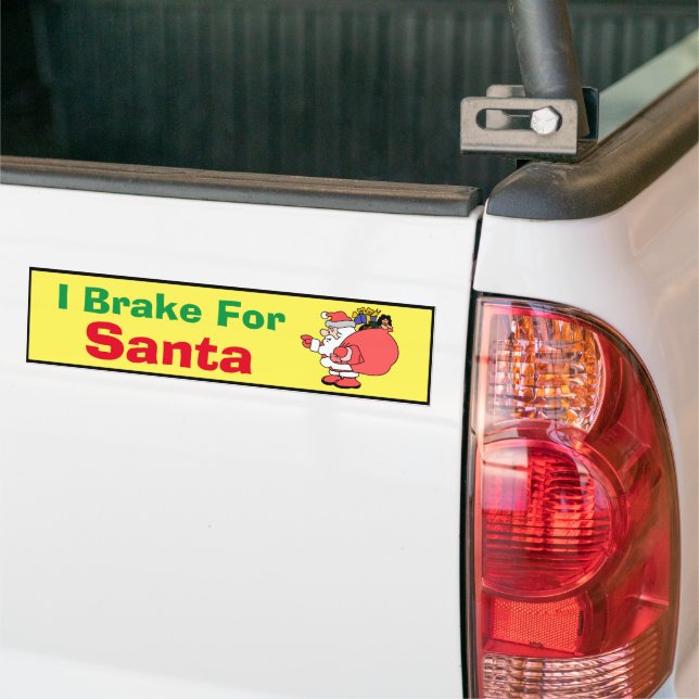 Bumper Sticker - I Break for Santa (On Truck)