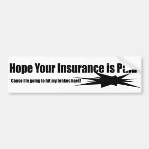 Bumper Sticker Message to Tailgaters