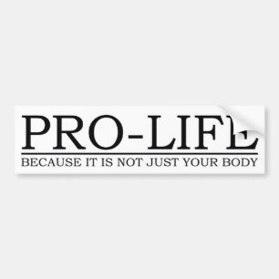 bumper sticker - pro life