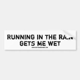 bumper sticker, Running in the rain Sticker