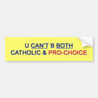 Bumper Sticker - U Can't B