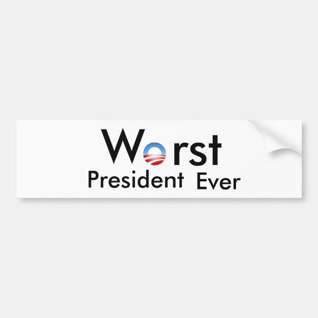 Bumper Sticker - Worst President Ever (Front)