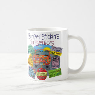 Bumper Stickers for Seniors Coffee Mug