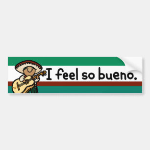 bumpersticker so bueno. bumper sticker