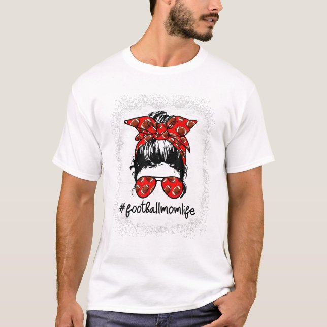 Bun Football Player Mom Bleached T-Shirt (Front)