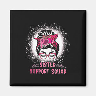 Bun Gl Sister Support Squad Breast Cancer Awarenes Magnet
