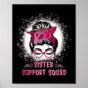 Bun Gl Sister Support Squad Breast Cancer Awarenes Poster