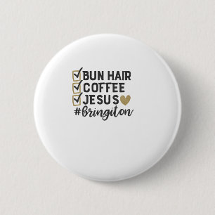 bun hair coffee jesus 2 inch round button