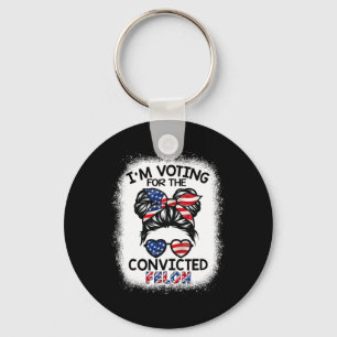 Bun I'm Voting For The Convicted Felon Trump 2024  Keychain