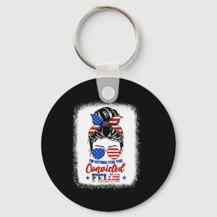 Bun I'm Voting For The Convicted Felon Trump Girl Keychain