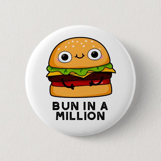 Bun In A Million Funny Burger Pun 2 Inch Round Button (Front)
