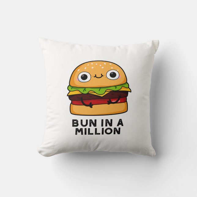 Bun In A Million Funny Burger Pun Throw Pillow (Front)