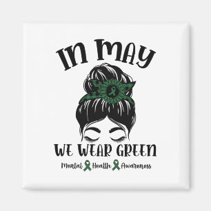 Bun In May We Wear Green Mental Health Awareness M Magnet