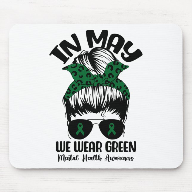 Bun In May We Wear Green Mental Health Awareness M Mouse Pad (Front)