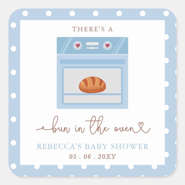 Bun In The Oven Blue Baby Boy Baby Shower Square Sticker (Front)