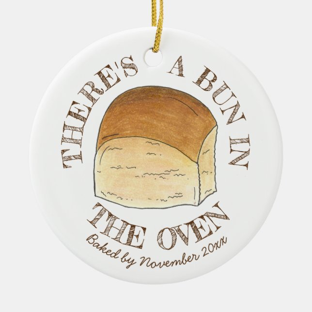 Bun in The Oven Bread Dinner Roll Baby Shower Ceramic Ornament (Front)