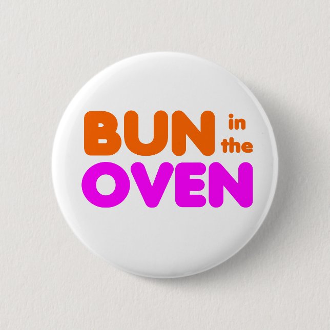 Bun in the Oven Button (Front)
