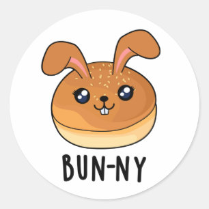Bun-ny Funny Bunny Rabbit Bun Pun Classic Round Sticker