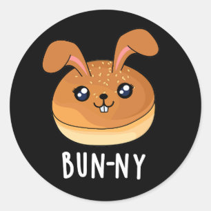 Bun-ny Funny Bunny Rabbit Bun Pun Dark BG Classic Round Sticker