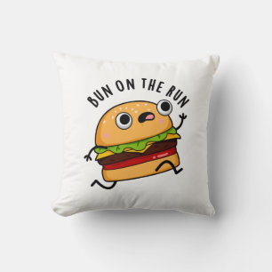 Bun On The Run Funny Burger Pun Throw Pillow