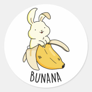 Bunana Funny Bunny In A Banana Pun  Classic Round Sticker