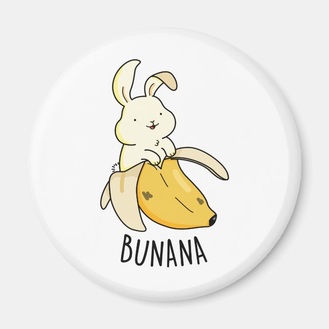 Bunana Funny Bunny In A Banana Pun  Magnet (Front)