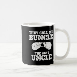 Buncle - They Call Me Buncle - The Uncle Funny  Coffee Mug