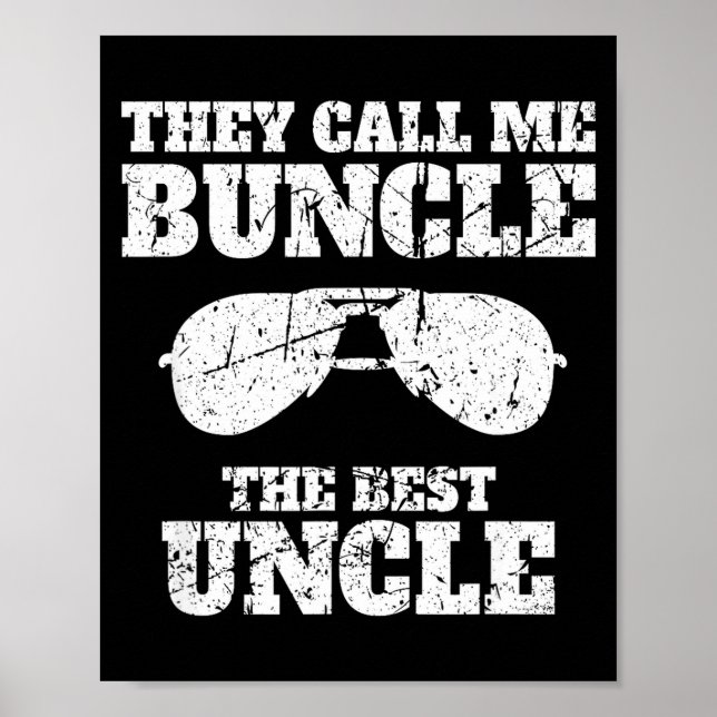 Buncle - They Call Me Buncle - The Uncle Funny  Poster (Front)
